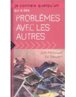 Je connais quelqu'un qui a des problèmes avec les autres - Librairie chrétienne en ligne 7ici