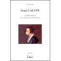 Jean Calvin Le Réformateur de la France et de Genève