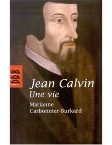 Jean Calvin une vie