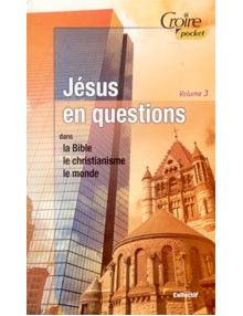 Jésus en questions - volume 3