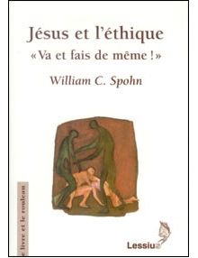 Jésus et l'éthique "Va et fais de même !"