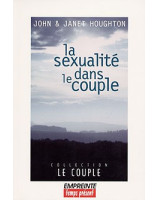 La sexualité dans le couple - Librairie chrétienne en ligne 7ici