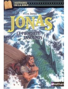 Jonas - le prophète insoumis