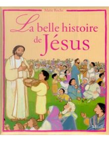 La belle histoire de Jésus