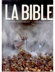 La Bible - L'ancien testament - L'exode 1ère Partie