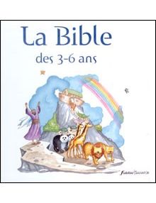 La Bible des 3-6 ans