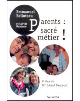 Parents sacré métier ! - Librairie chrétienne en ligne 7ici