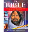 La Bible l'Ancien et le Nouveau Testament en bandes dessinées
