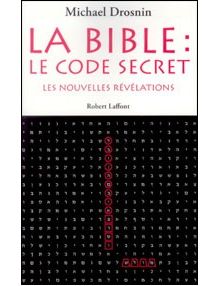 La Bible le code secret Les nouvelles révélations