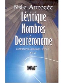 Bible annotée : Lévitique Nombres Deutéronome AT 2