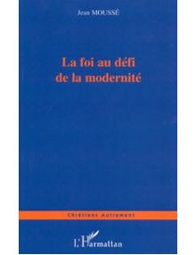 La foi au défi de la modernité