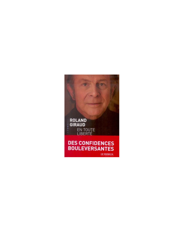 Roland Giraud En toute liberté - Librairie chrétienne en ligne 7ici Roland Giraud En toute liberté - Librairie chrétienne en ligne 7ici
