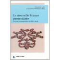 La nouvelle France protestante - essor et recomposition au XXIe siècle