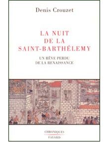La nuit de la Saint-Barthélemy