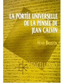 La portée universelle de la pensée de Jean Calvin