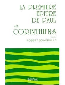 La première épître de Paul aux Corinthiens Tome 2