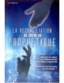 La réconciliation au coeur du prophétique
