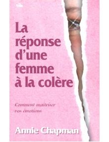 La réponse d'une femme à la colère