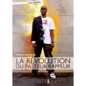 La révolution du Pasteur Rappeur