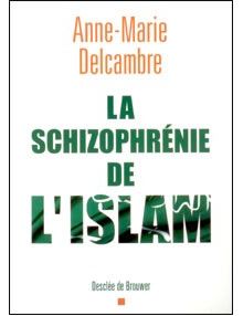 La schizophrénie de l'Islam