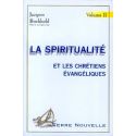 La spiritualité et les chrétiens évangéliques, vol. 2
