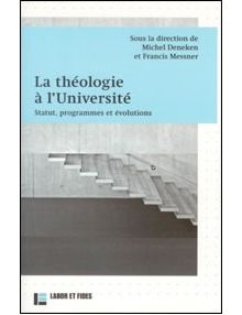 La théologie à l'Université statut programmes et évolutions