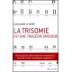 La Trisomie est une tragédie grecque