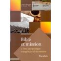 Bible et mission tome 2 Vers une pratique évangélique de la mission