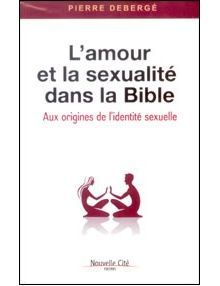 L'amour et la sexualité dans la Bible
