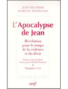 L'Apocalypse de Jean révélation pour le temps de la violence et du désir - tome 1 et 2
