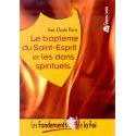 Le baptême du Saint Esprit et les dons spirituels