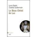 Le Beau Christ de Luc
