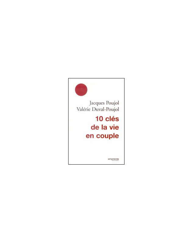 10 clés de la vie en couple - Librairie chrétienne en ligne 7ici