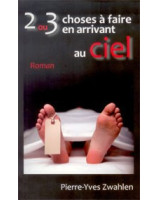 2 ou 3 choses à faire en arrivant au ciel - Librairie chrétienne en ligne 7ici
