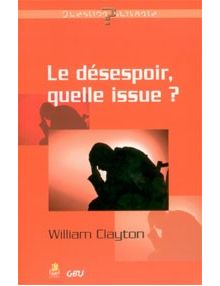 Le désespoir, quelle issue ?