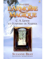 A travers l'armoire magique - Librairie chrétienne en ligne 7ici