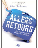 Allers retours - Librairie chrétienne en ligne 7ici