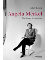 Angela Merkel Une femme de conviction