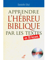 Apprendre l'hébreu biblique par les textes - Librairie chrétienne en ligne 7ici