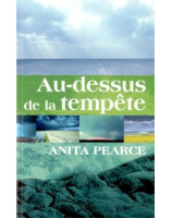 Au-dessus de la tempête - Librairie chrétienne en ligne 7ici