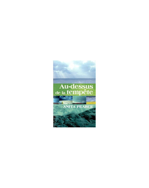 Au-dessus de la tempête - Librairie chrétienne en ligne 7ici
