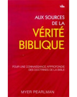 Aux sources de la vérité biblique - Librairie chrétienne en ligne 7ici