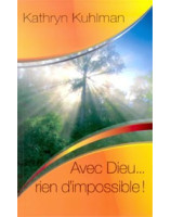 Avec Dieu rien d'impossible ! - Librairie chrétienne en ligne 7ici