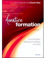 Aventure Formation Volume 1 - une formation biblique et pratique en 3 ans - Librairie chrétienne en ligne 7ici