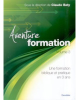 Aventure Formation Volume 3 - Librairie chrétienne en ligne 7ici