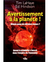 Avertissement à la planète ! - Librairie chrétienne en ligne 7ici