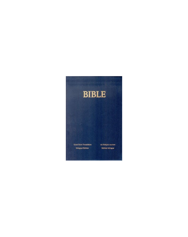 Bible bilingue anglais français Good News Translation - Français courant - Librairie chrétienne en ligne 7ici