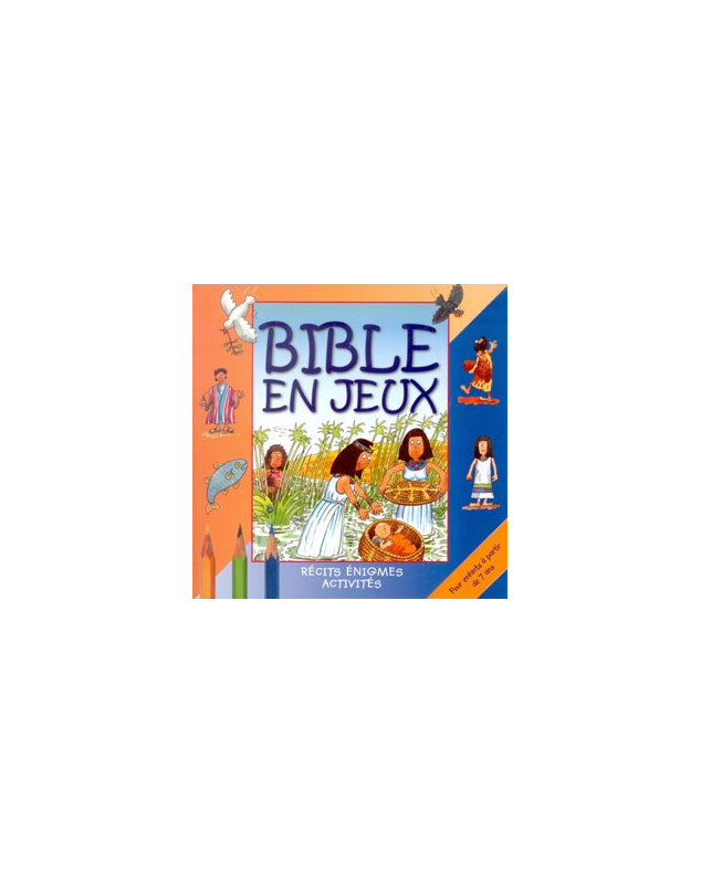 Bible en jeux Tome 2 - pour enfants à partir de 7 ans - Librairie chrétienne en ligne 7ici