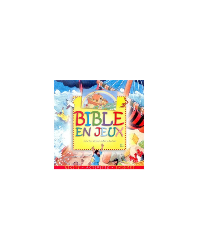 Bible en jeux Vol.3 - Librairie chrétienne en ligne 7ici