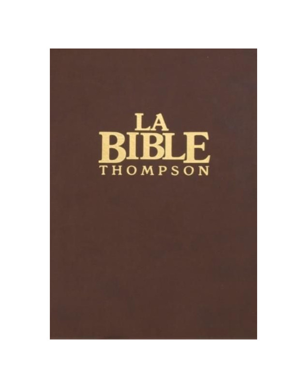 Bible Thompson version Segond  La Colombe Luxe - Librairie chrétienne en ligne 7ici